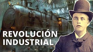 La REVOLUCIÓN INDUSTRIAL sus causas etapas inventos y consecuencias🚂 [upl. by Olney]