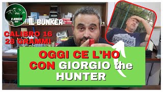 OGGI CE LHO CON GIORGIO THE HUNTER [upl. by Aleb]