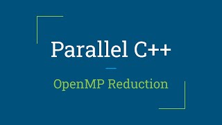 Parallel C OpenMP Reduction [upl. by Seraphine]