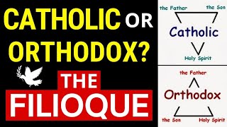 Catholic or Orthodox The FILIOQUE Controversy [upl. by Huggins]