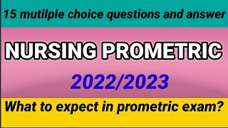 WHAT TO EXPECT IN NURSING PROMETRIC EXAMINATION 20222023 PROMETRIC QUESTIONS AND ANSWER IN NURSING [upl. by Cohdwell]