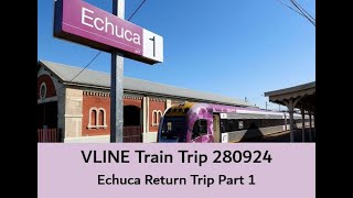 VLINE Echuca Return Trip 280924 Part 1 Trains VLINE WindowView Travel Echuca Victoria [upl. by Rivy682]