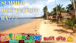 CALILAYAN COVE BEACH RESORT  Unisan Quezon Beach [upl. by Aicissej]