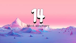 14  SIlent Sanctuary Lyrics video [upl. by Tonry44]