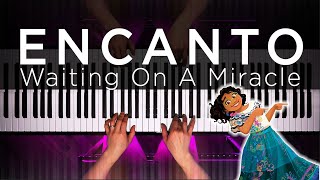 Encanto  Waiting On A Miracle INSANE Piano Cover [upl. by Baumbaugh]