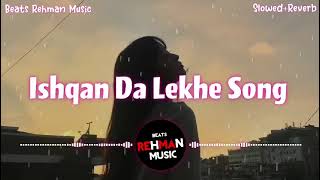 Ishqan De lekhe full video sajjan adeeb laddi gill latest Punjabi song 🎵 [upl. by Cirone339]