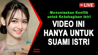 JANGAN NONTON INI JIKA BELUM SUAMI ISTRI 🔴 Rahasia Menuntaskan Konflik untuk Kebahagiaan Istri [upl. by Aelanej]