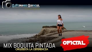 Mix Boquita Pintada Orquesta La Diferencia VIdeo Oficial HD [upl. by Zuliram]