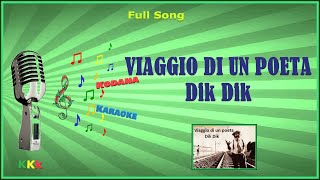 Viaggio di un poeta  Dik Dik  Karaoke Brano completo  testo  Kodana Karaoke [upl. by Ergener758]