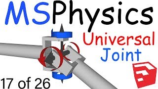 MSPhysics Plugin for SketchUp  Universal Joint  17 of 26 [upl. by Mayfield546]