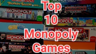 TOP 10 Monopoly Board Games Of All Time [upl. by Ardeahp]