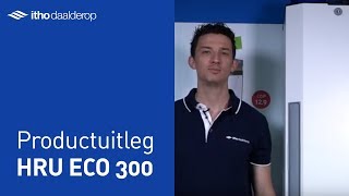 HRU ECO 300 WTWventilatieunit  Productuitleg  Itho Daalderop [upl. by Nyberg99]