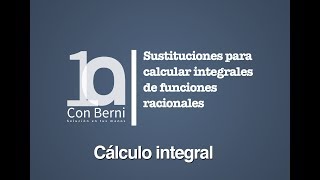 Sustituciones para calcular integrales de funciones racionales [upl. by Ramor]