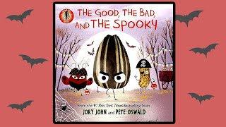 📚 Kids Book Read Aloud  The Bad Seed Presents The Good the Bad and the Spooky By Jory John [upl. by Ettie907]