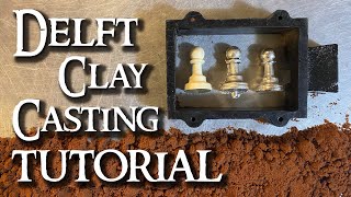 Delft Clay Casting Tutorial [upl. by Anohr302]