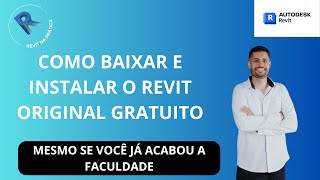 COMO BAIXAR E INSTALAR O REVIT ORIGINAL GRATUITO  MESMO SE VOCÊ JÁ ACABOU A FACULDADE [upl. by Sullecram]