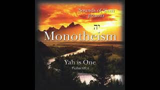 Sounds of Sinai Thou Art Yah Album Monotheism [upl. by Circosta]