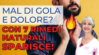 7 POTENTI RIMEDI NATURALI ANTI MAL di GOLA sono ideali contro ABBASSAMENTO di VOCE GOLA INFIAMMATA [upl. by Anitnelav]