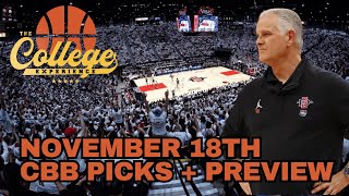 College Basketball Picks  Monday November 18th  The College Experience Basketball [upl. by Adimra]