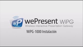 wePresent WiPG1000 Instalación [upl. by Nashbar11]