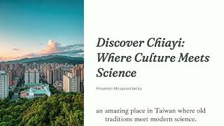 Discover Chiayi Where Culture Meets Science [upl. by Irdua]