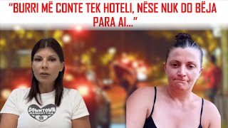 LIVE ME ODETEN‘Burri më shiste hotelevevetë mbante dashnore’GruajaKlienti më hoqi nga rruga dhe… [upl. by Parsaye]