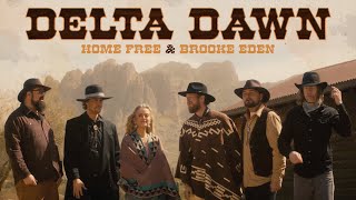 Home Free amp Brooke Eden  Delta Dawn [upl. by Anelaj951]