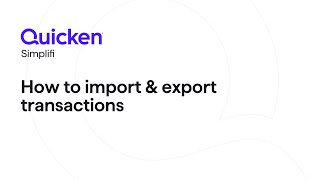 Quicken Simplifi  How to import and export transactions [upl. by Cony371]