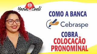 Como a CEBRASPE Cobra Colocação Pronominal  Yara Coeli [upl. by Lavicrep]