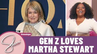 Gen Z Loves Martha Stewart  Sherri Shepherd [upl. by Radman]