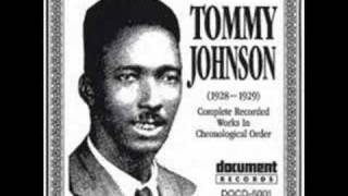 Tommy Johnson  big fat mama blues [upl. by Coray73]