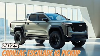 2025 Cadillac Escalade IQ Pickup The First Look That Will Amaze You [upl. by Germano]