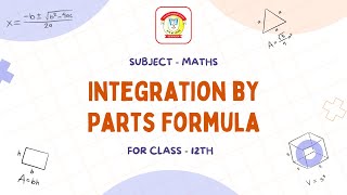 Integration by Parts Formula  Class 12 Maths  The Doon Grammar School [upl. by Lustig]