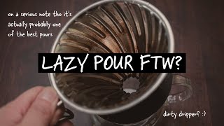 Why the LAZIEST pour will improve your pourover game [upl. by Noyrb]