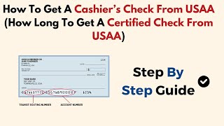 How To Get A Cashier’s Check From USAA How Long To Get A Certified Check From USAA [upl. by Ezarras]