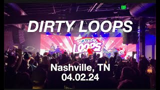 DIRTY LOOPS LIVE IN NASHVILLE 4224 [upl. by Jacquie]