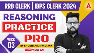 IBPS RRB CLERKIBPS CLERK 2024  Reasoning Mock Paper 3  By Shubham Srivastava [upl. by Irrek]