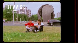 RIVAGE  Face à Face ft Luke Anger [upl. by Nairim]