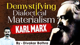 Demystifying Karl Marx Dialectical Materialism  UPSC Mains Sociology Optional  StudyIQ IAS [upl. by Bruni217]