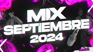 🥳MIX SEPTIEMBRE 2024🌺 LO MAS NUEVO Y ESCUCHADO  ALTA PREVIA [upl. by Det]