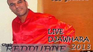 Cheb Redouane Live Djawhara 2013 3 [upl. by Galatea]