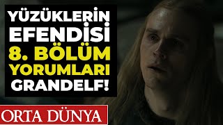 YÜZÜKLERİN EFENDİSİ 8 Bölüm Yorumları  Bu da Bitti [upl. by Eide]