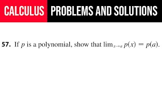 57 If p is a polynomial show that limx→a⁡pxpa [upl. by Fawcette]