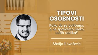 Matija Kovačević  Tipovi osobnosti  7122024 [upl. by Nalo]