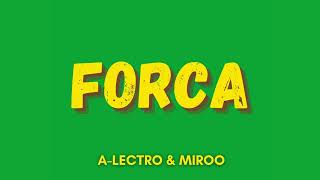 ALectro x Miroo  Forca [upl. by Sidnarb49]