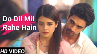 Do Dil Mil Rahe Hain  Thapki and Purab Song  Tharab [upl. by Randall]