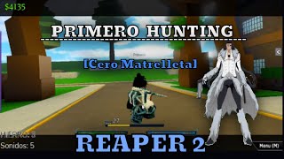 Cero Matralleta Primero Hunting In Reaper 2 [upl. by Zuzana]