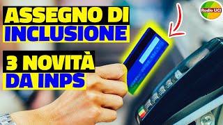 ASSEGNO di INCLUSIONE 3 AGGIORNAMENTI DA INPS [upl. by Lyns903]