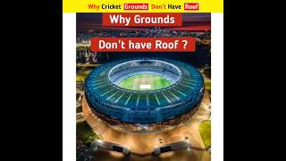 Why Cricket Grounds Dont Have Roof cricket cricplayers cricketlover cricfacts ipl [upl. by Thibaud]