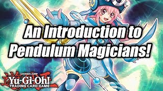 YuGiOh An Introduction to Pendulum Magicians [upl. by Gunnar]